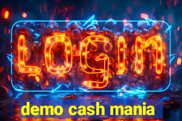 demo cash mania